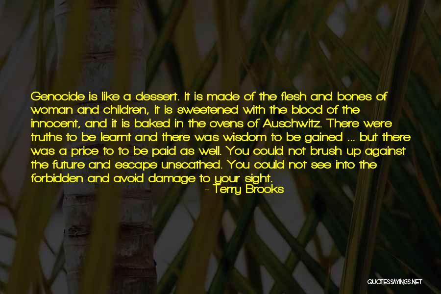 Unscathed Quotes By Terry Brooks Unscathed Quotes By Terry Brooks