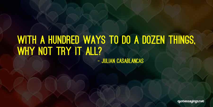 Unschooled Quotes By Julian Casablancas Unschooled Quotes By Julian Casablancas