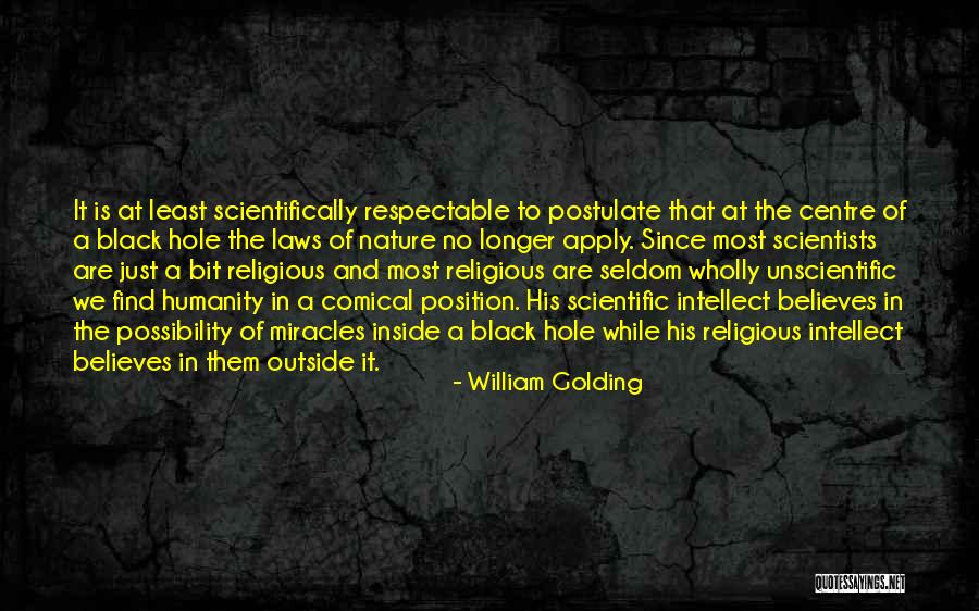 Unscientific Quotes By William Golding Unscientific Quotes By William Golding