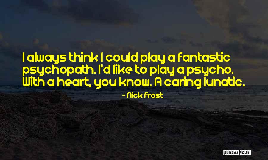 Unscientific Synonym Quotes By Nick Frost Unscientific Synonym Quotes By Nick Frost