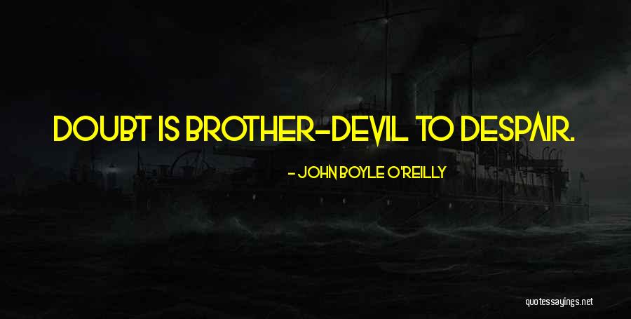 Unscratched Quotes By John Boyle O'Reilly Unscratched Quotes By John Boyle O'Reilly