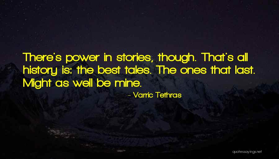 Unscratched Quotes By Varric Tethras Unscratched Quotes By Varric Tethras
