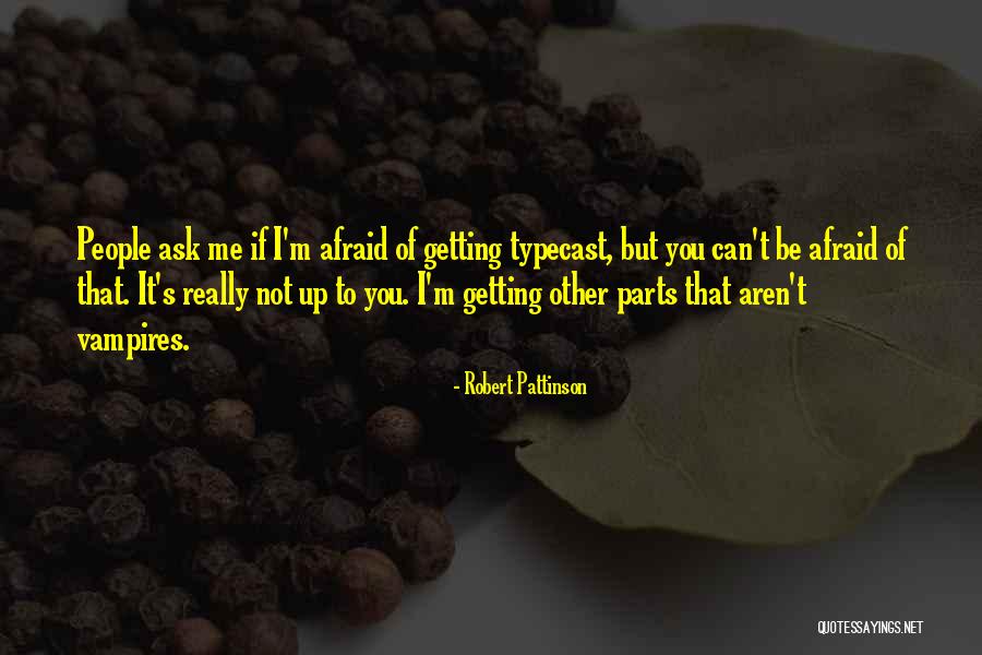 Unscreened Sand Quotes By Robert Pattinson Unscreened Sand Quotes By Robert Pattinson