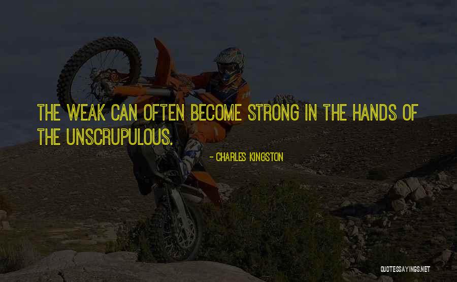 Unscrupulous Quotes By Charles Kingston Unscrupulous Quotes By Charles Kingston