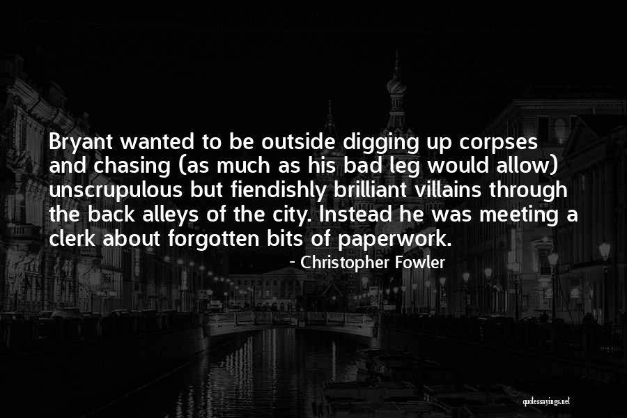 Unscrupulous Quotes By Christopher Fowler