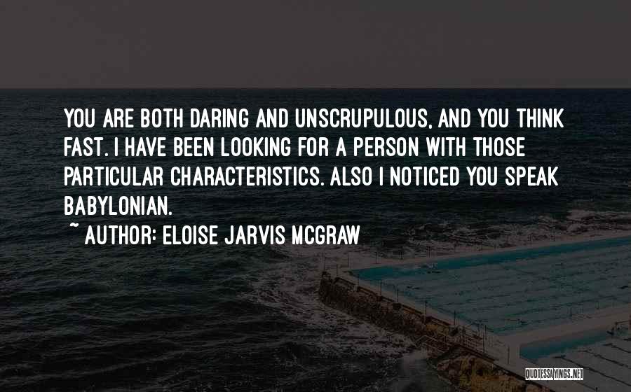 Unscrupulous Quotes By Eloise Jarvis McGraw