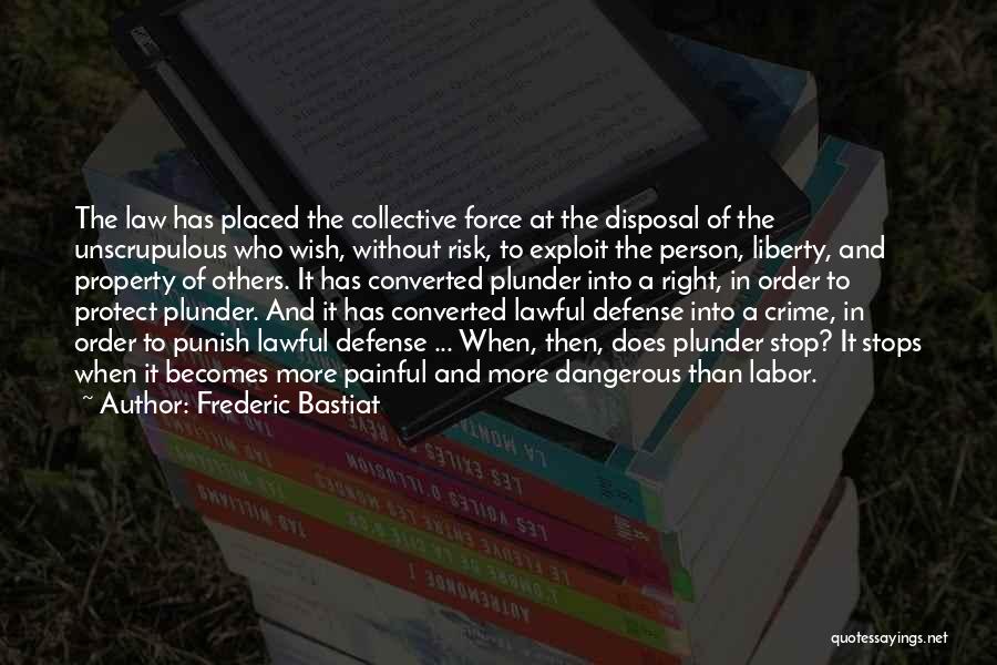 Unscrupulous Quotes By Frederic Bastiat