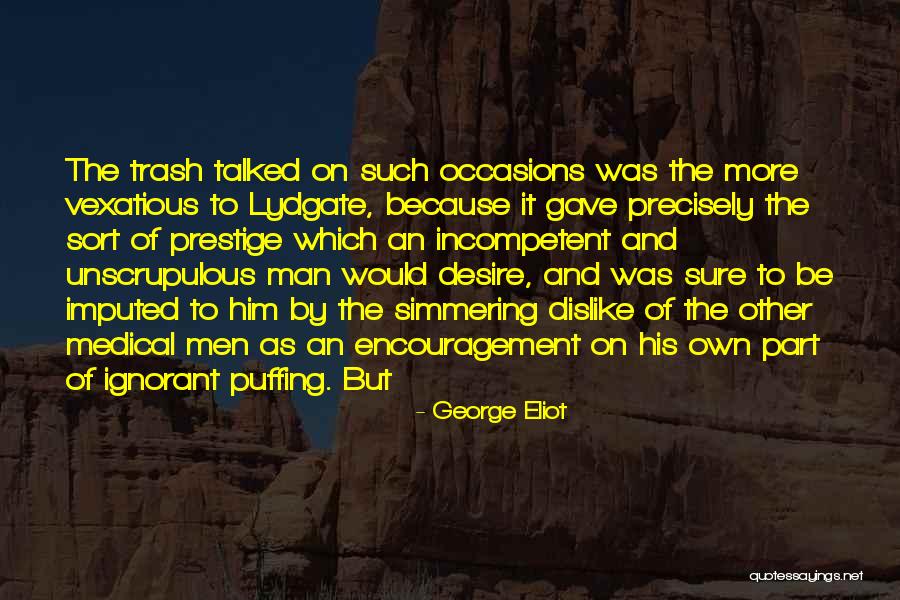 Unscrupulous Quotes By George Eliot Unscrupulous Quotes By George Eliot