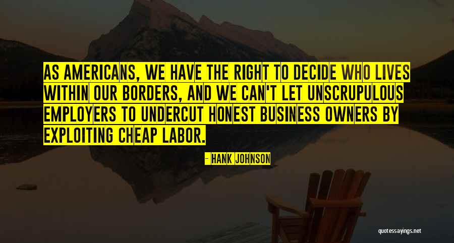 Unscrupulous Quotes By Hank Johnson