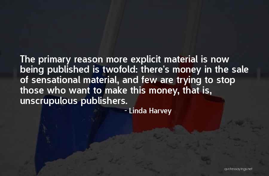 Unscrupulous Quotes By Linda Harvey