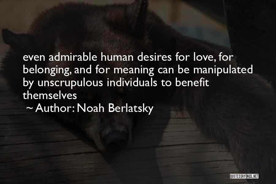 Unscrupulous Quotes By Noah Berlatsky