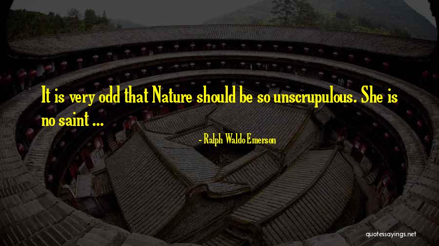 Unscrupulous Quotes By Ralph Waldo Emerson Unscrupulous Quotes By Ralph Waldo Emerson