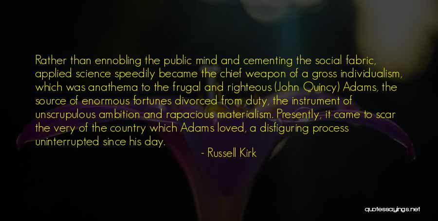 Unscrupulous Quotes By Russell Kirk Unscrupulous Quotes By Russell Kirk