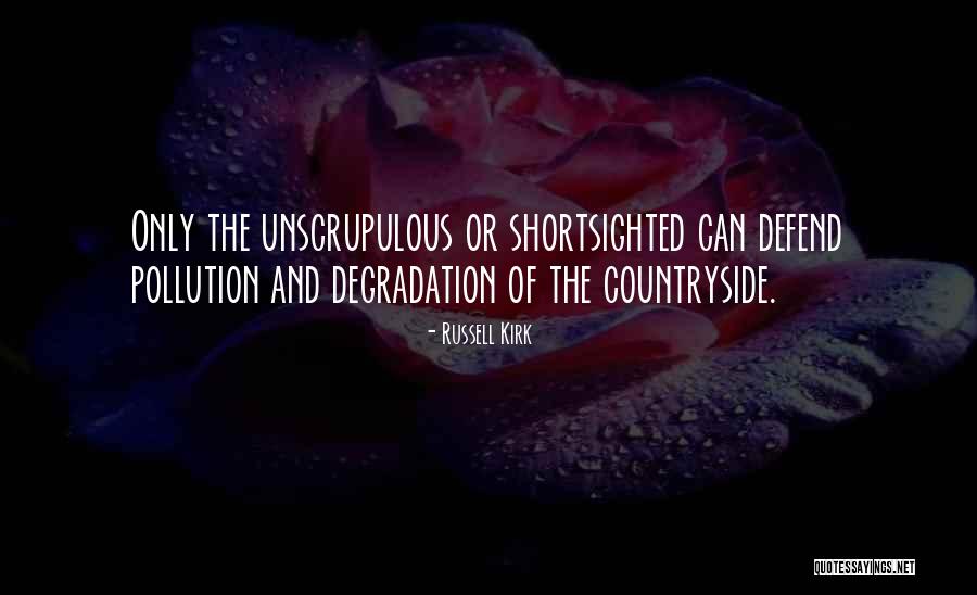 Unscrupulous Quotes By Russell Kirk