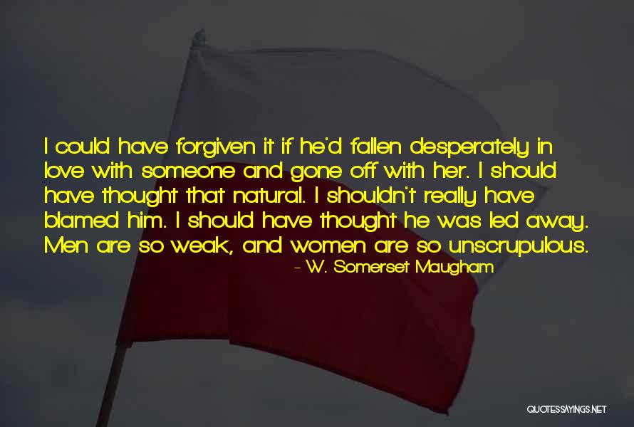 Unscrupulous Quotes By W. Somerset Maugham Unscrupulous Quotes By W. Somerset Maugham
