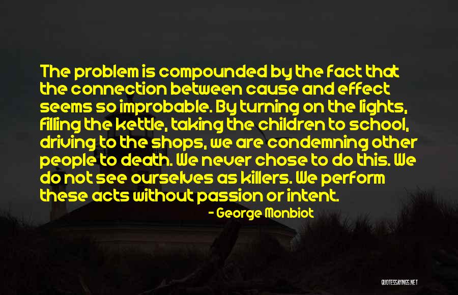 Unseal The Well Valhalla Quotes By George Monbiot Unseal The Well Valhalla Quotes By George Monbiot