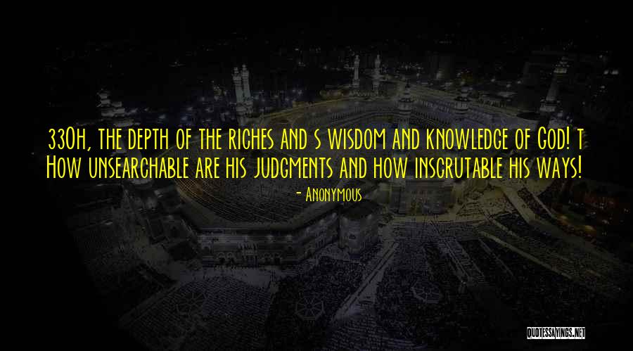 Unsearchable Riches Quotes By Anonymous Unsearchable Riches Quotes By Anonymous