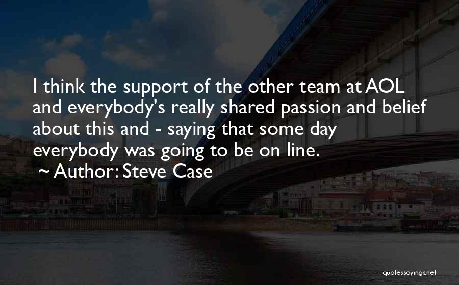 Unsecret Band Quotes By Steve Case