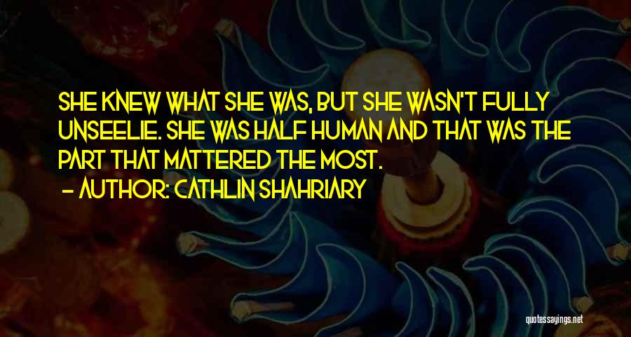 Unseelie Quotes By Cathlin Shahriary