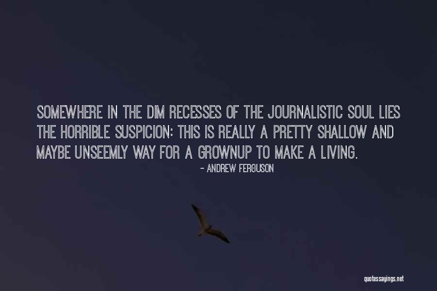 Unseemly Quotes By Andrew Ferguson Unseemly Quotes By Andrew Ferguson