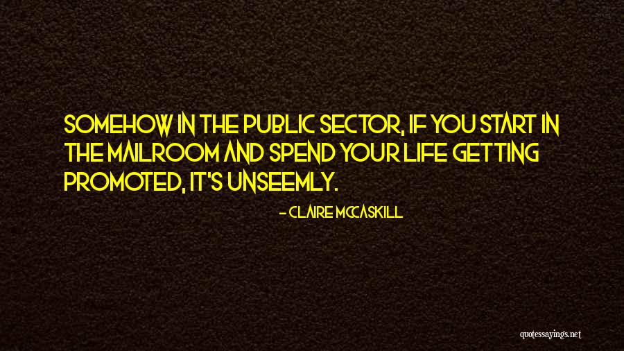 Unseemly Quotes By Claire McCaskill Unseemly Quotes By Claire McCaskill