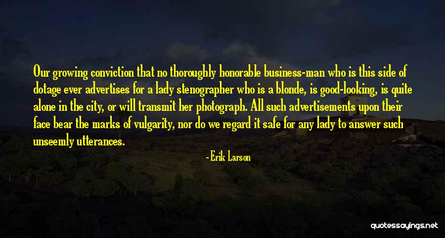 Unseemly Quotes By Erik Larson Unseemly Quotes By Erik Larson