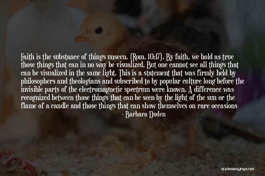 Unseen Things Quotes By Barbara Duden Unseen Things Quotes By Barbara Duden