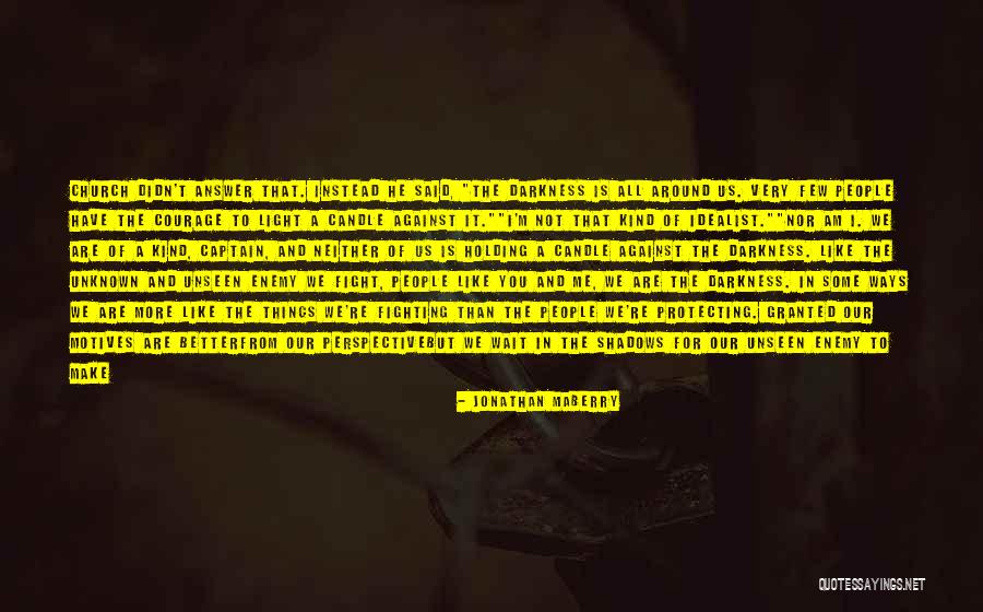 Unseen Things Quotes By Jonathan Maberry Unseen Things Quotes By Jonathan Maberry