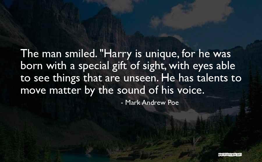 Unseen Things Quotes By Mark Andrew Poe Unseen Things Quotes By Mark Andrew Poe