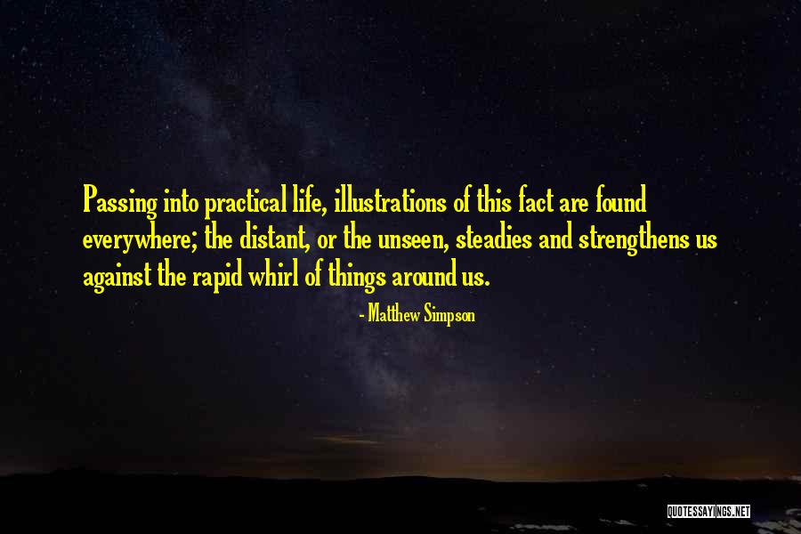 Unseen Things Quotes By Matthew Simpson Unseen Things Quotes By Matthew Simpson