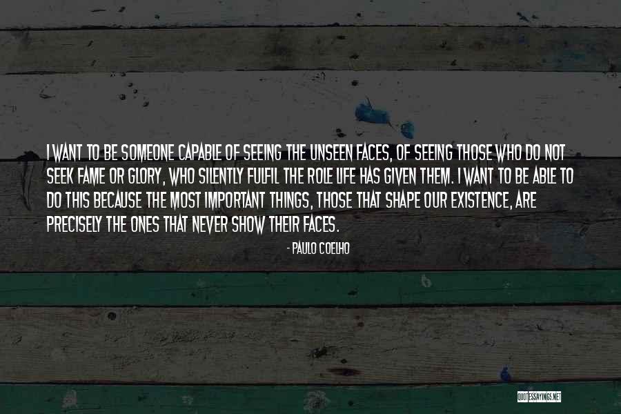 Unseen Things Quotes By Paulo Coelho Unseen Things Quotes By Paulo Coelho