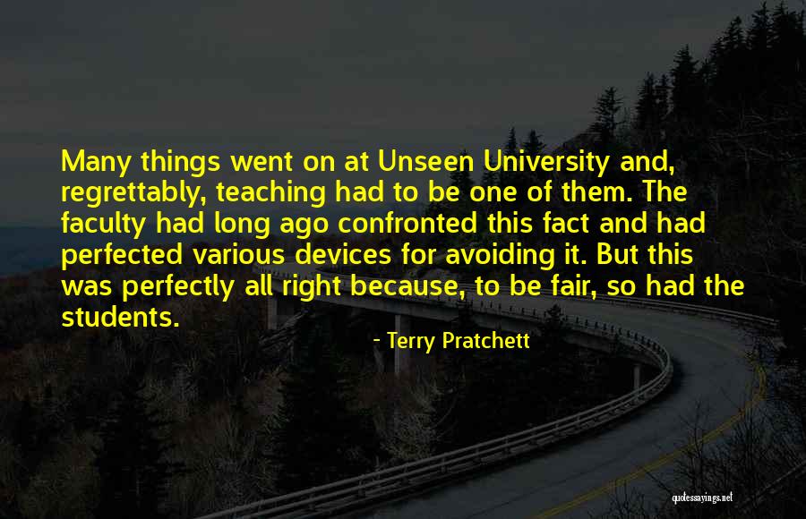 Unseen Things Quotes By Terry Pratchett Unseen Things Quotes By Terry Pratchett