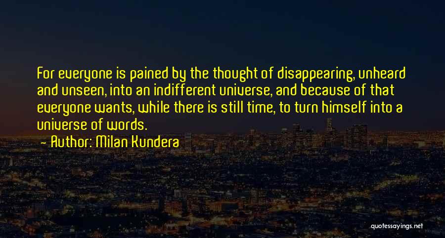 Unseen Unheard Quotes By Milan Kundera