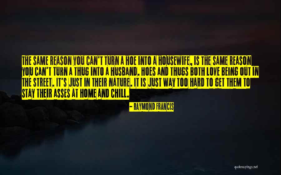 Unseizable Quotes By Raymond Francis Unseizable Quotes By Raymond Francis