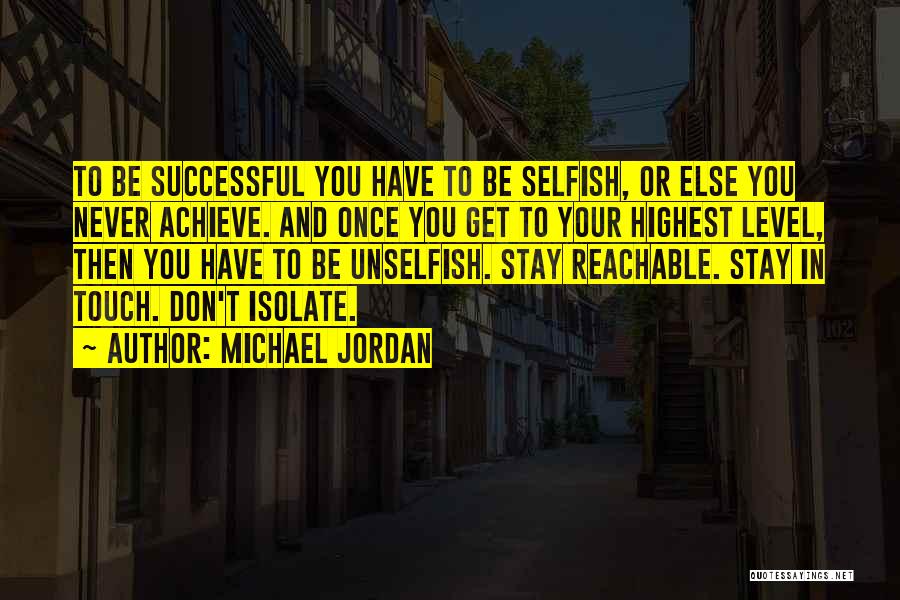 Unselfish Basketball Quotes By Michael Jordan