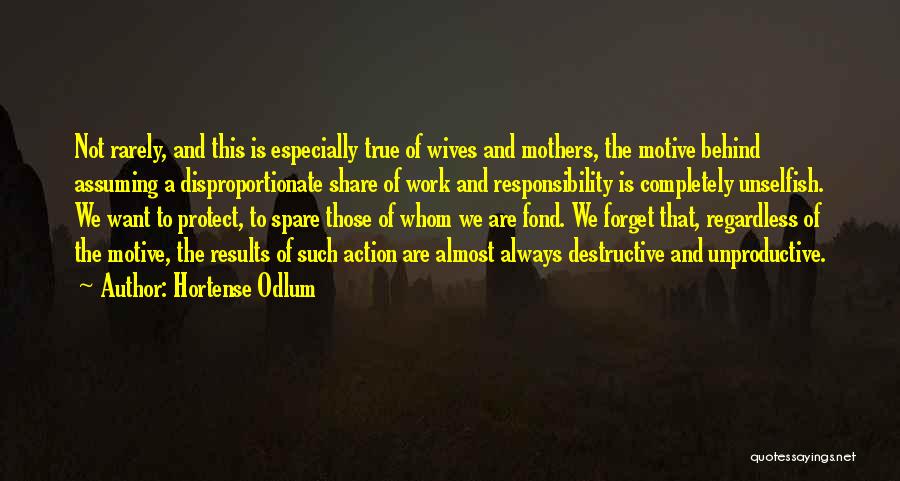 Unselfish Mother Quotes By Hortense Odlum