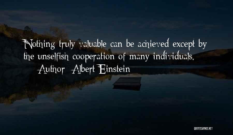 Unselfish Quotes By Albert Einstein