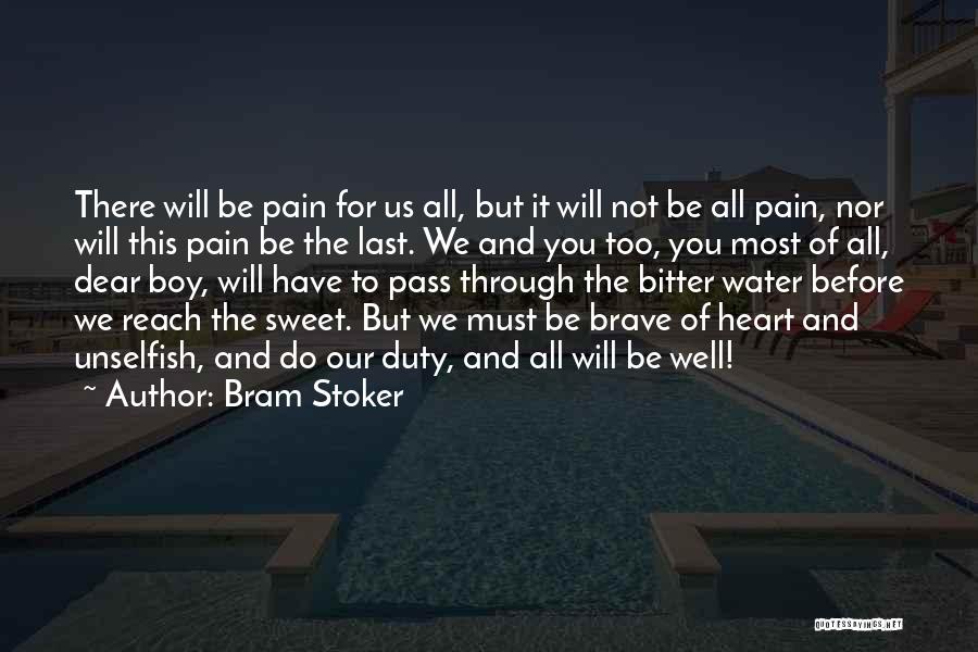 Unselfish Quotes By Bram Stoker
