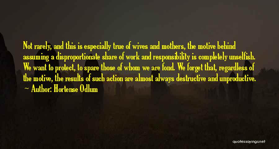 Unselfish Quotes By Hortense Odlum