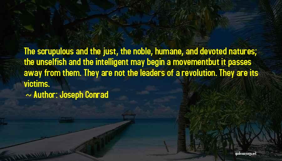 Unselfish Quotes By Joseph Conrad