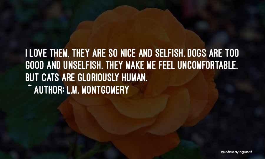 Unselfish Quotes By L.M. Montgomery