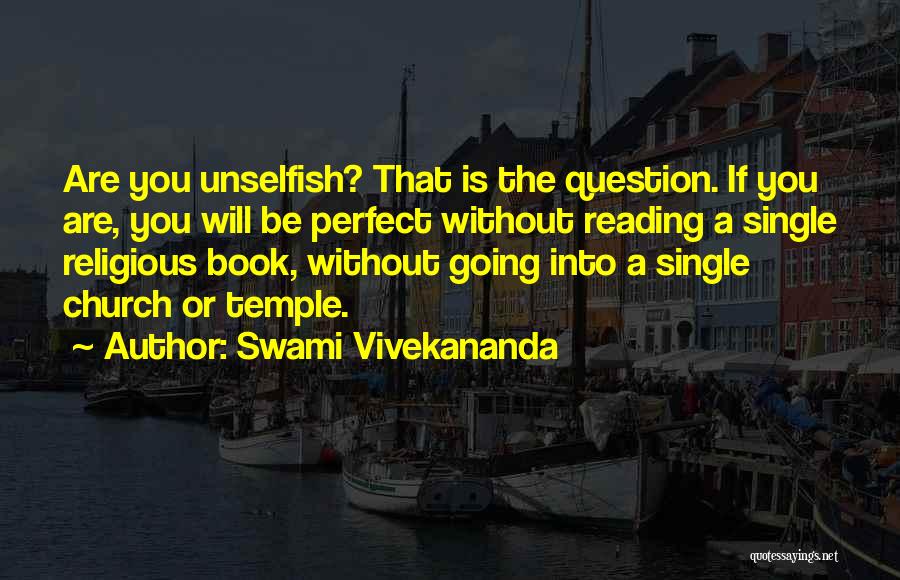 Unselfish Quotes By Swami Vivekananda