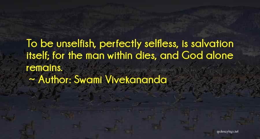 Unselfish Quotes By Swami Vivekananda