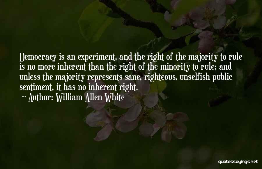 Unselfish Quotes By William Allen White