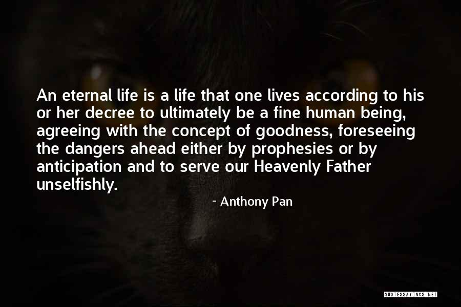 Unselfishly Quotes By Anthony Pan Unselfishly Quotes By Anthony Pan