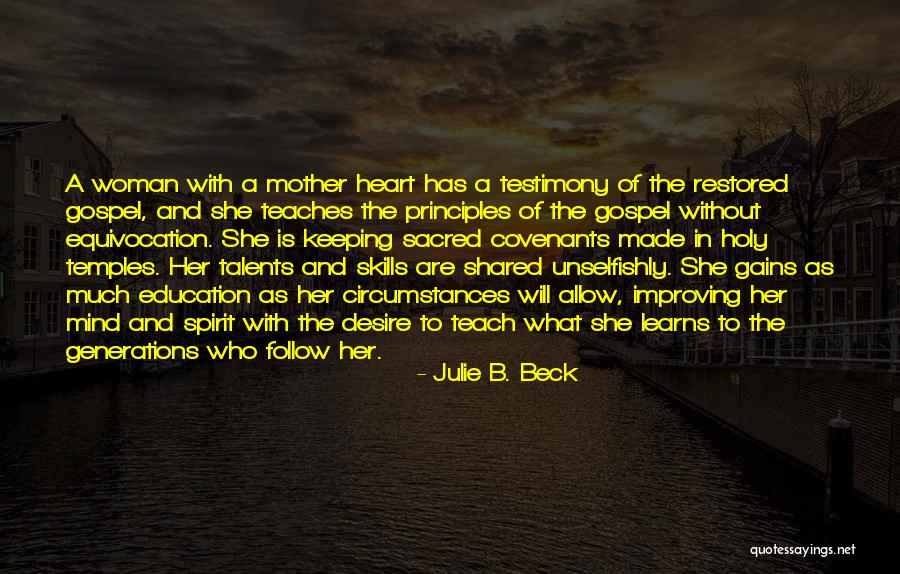 Unselfishly Quotes By Julie B. Beck Unselfishly Quotes By Julie B. Beck