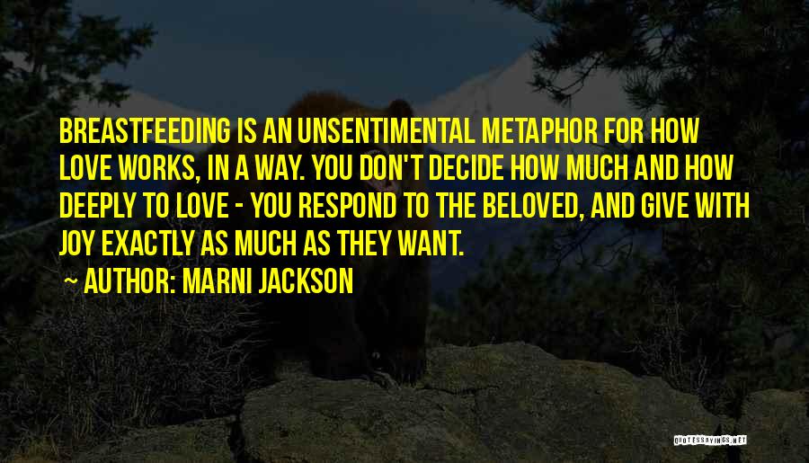 Unsentimental Love Quotes By Marni Jackson