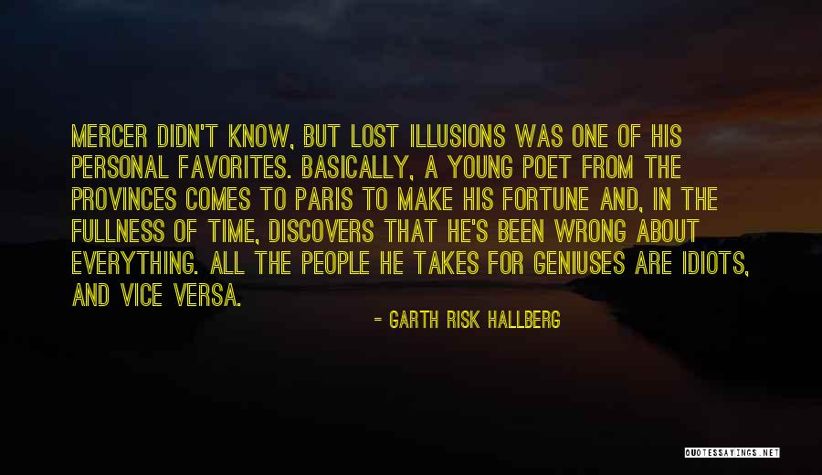 Unserious Person Quotes By Garth Risk Hallberg Unserious Person Quotes By Garth Risk Hallberg