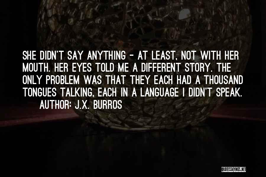 Unserious Person Quotes By J.X. Burros