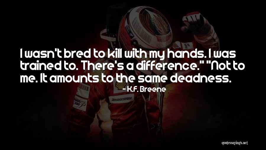 Unserviceable Equipment Quotes By K.F. Breene Unserviceable Equipment Quotes By K.F. Breene